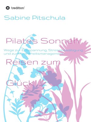 cover image of Pilates Sonnen Reisen ins Glück